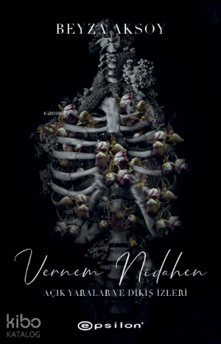 Vernem Nidahen –Açık Yaralar ve Dikiş İzler II