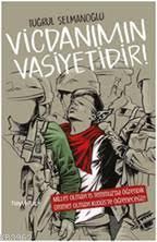 Vicdanımın Vasiyetidir! - Kitapiks.com