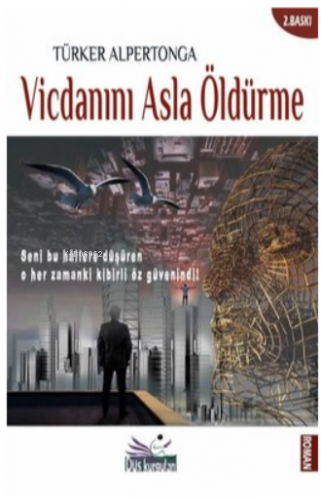 Vicdanını Asla Öldürme