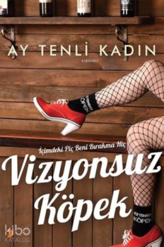 Vizyonsuz Köpek - Kitapiks.com