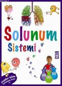 Vücudumuz Dizisi - Solunum Sistemi - Kitapiks.com