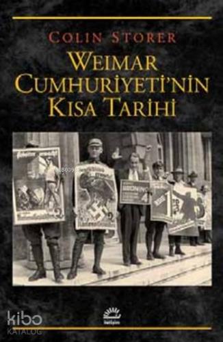 Weimar Cumhuriyeti'nin Kısa Tarihi - Kitapiks.com