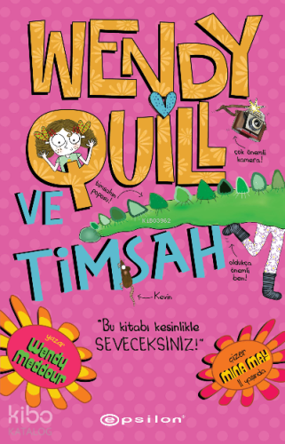Wendy Quill Ve Timsah - Kitapiks.com