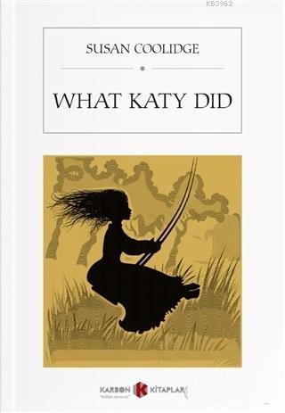 What Katy Did - Kitapiks.com