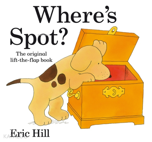 Where's Spot? (Hardback);The Original Lift-The-Flap Book - Kitapiks.co
