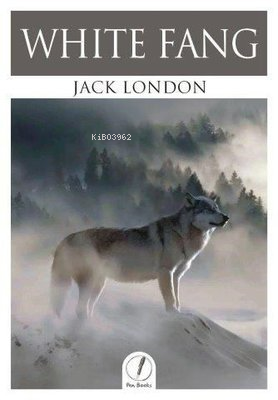 White Fang - Kitapiks.com