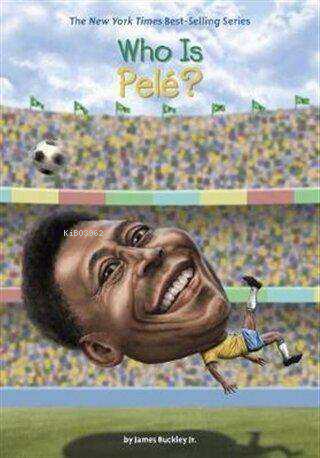 Who Is Pele? - Kitapiks.com