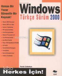 Windows 2000 Türkçe Sürüm; Herkes İçin! - Kitapiks.com