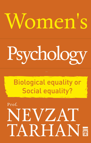 Women's Psychology;Biological Equality or Social Equality? - Kitapiks.