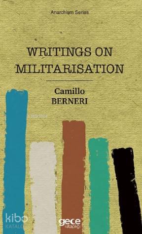 Writings On Militarisation - Kitapiks.com