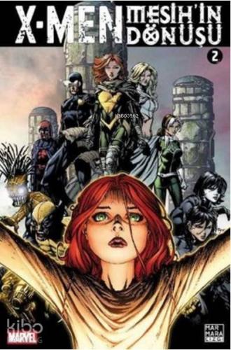 X - Men Mesih'in Dönüşü Cilt 2