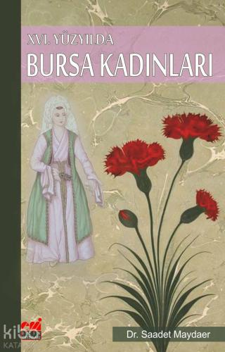 XVI. Yüzyılda Bursa Kadınları