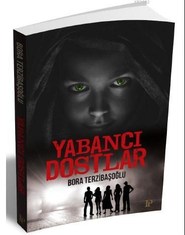 Yabancı Dostlar - Kitapiks.com