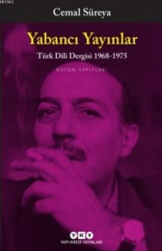 Yabancı Yayınlar Türk Dili Dergisi 1968-1975; Bütün Yapıtları