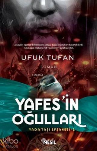 Yafes'in Oğulları; Yada Taşı Efsanesi-1 - Kitapiks.com