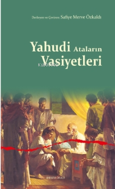 Yahudi Ataların Vasiyetleri - Kitapiks.com