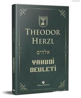 Yahudi Devleti (kısaltılmamış-değiştirilmemiş Orijinal Metin) - Kitapi