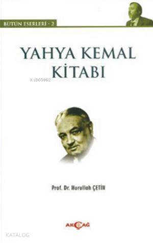 Yahya Kemal Kitabı; Bütün Eserleri - 2