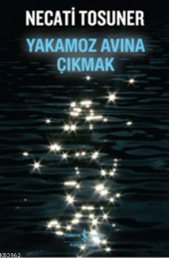 Yakamoz Avına Çıkmak - Kitapiks.com