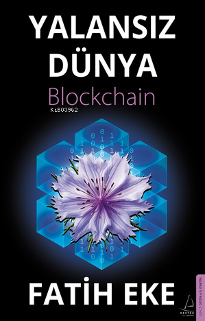 Yalansız Dünya Blockchain - Kitapiks.com