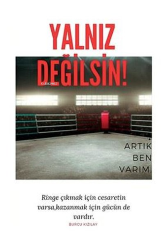 Yalnız Değilsin! Artık Ben Varım - Kitapiks.com