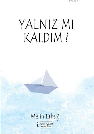 Yalnız Mı Kaldım? - Kitapiks.com