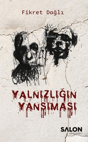 Yalnızlığın Yansıması - Kitapiks.com