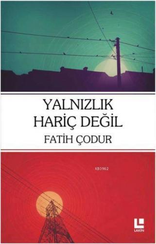 Yalnızlık Hariç Değil - Kitapiks.com