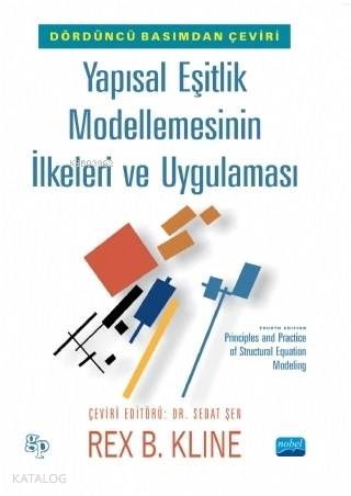 Yapısal Eşitlik Modellemesinin İlkeleri ve Uygulaması - Kitapiks.com