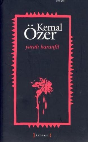 Yaralı Karanfil