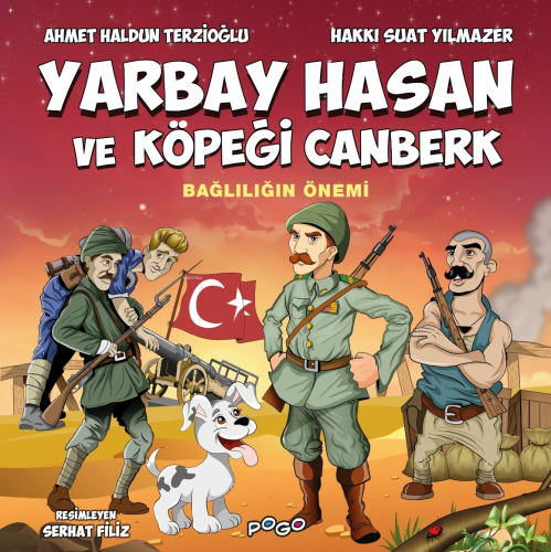 Yarbay Hasan ve Köpeği Canberk;Bağlılığın Önemi - Kitapiks.com