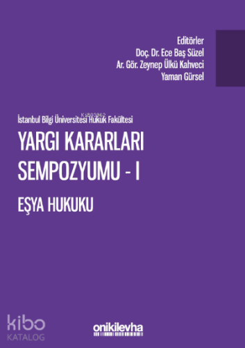 Yargı Kararları Sempozyumu - I Eşya Hukuku - Kitapiks.com