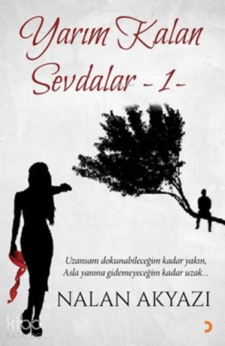 Yarım Kalan Sevdalar 1 - Kitapiks.com
