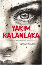 Yarım Kalanlara
