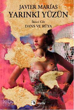 Yarınki Yüzün 2; Dans ve Rüya