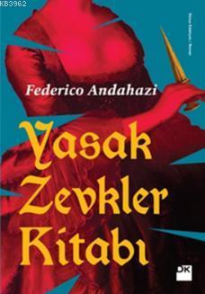 Yasak Zevkler Kitabı - Kitapiks.com