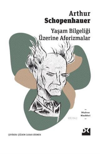 Yaşam Bilgeliği Üzerine Aforizmalar - Kitapiks.com