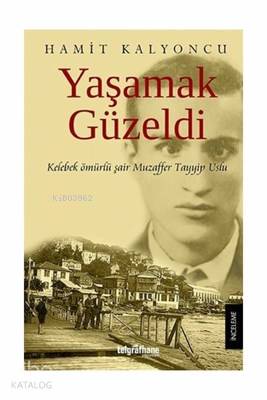 Yaşamak Güzeldi