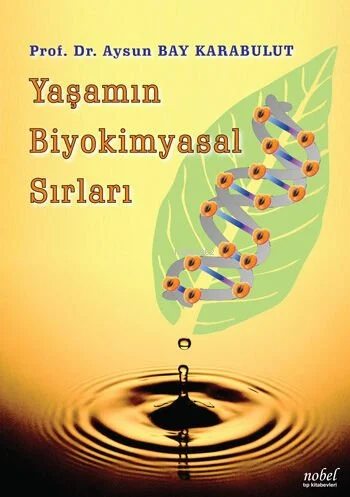 Yaşamın Biyokimyasal Sırları - Kitapiks.com