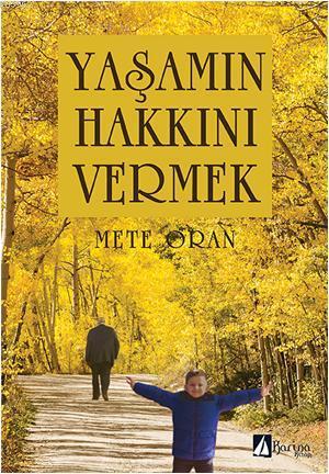 Yaşamın Hakkını Vermek - Kitapiks.com