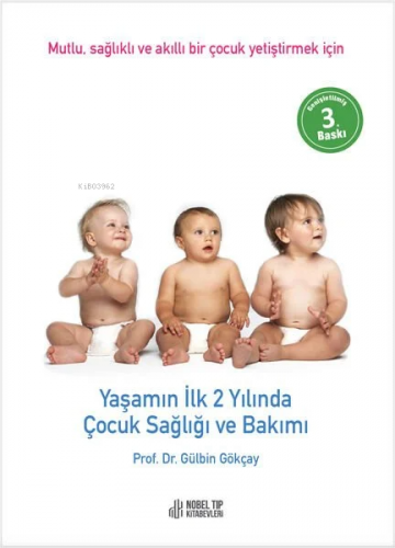 Yaşamın İlk İki Yılında Çocuk Sağlığı Ve Bakımı