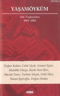 Yaşamöyküm Salı Toplantıları 2001-2002 - Kitapiks.com