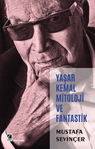 Yaşar Kemal Mitoloji ve Fantastik - Kitapiks.com