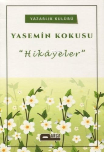 Yasemin Kokusu;"Hikayeler" - Kitapiks.com