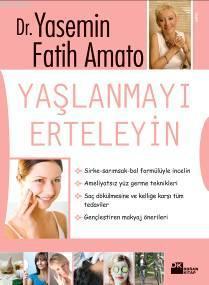 Yaşlanmayı Erteleyin - Kitapiks.com