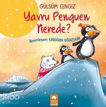 Yavru Penguen Nerede? - Kitapiks.com