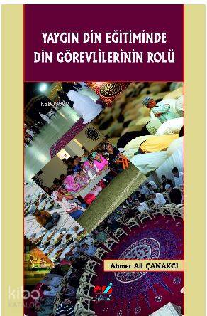 Yaygın Din Eğitiminde Din Görevlilerinin Rolü Balıkesir Örneği - Kitap
