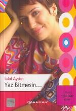 Yaz Bitmesin... - Kitapiks.com