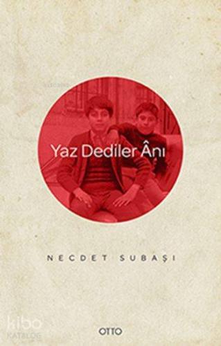 Yaz Dediler Ânı - Kitapiks.com