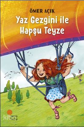 Yaz Gezgini ile Hapşu Teyze - Kitapiks.com